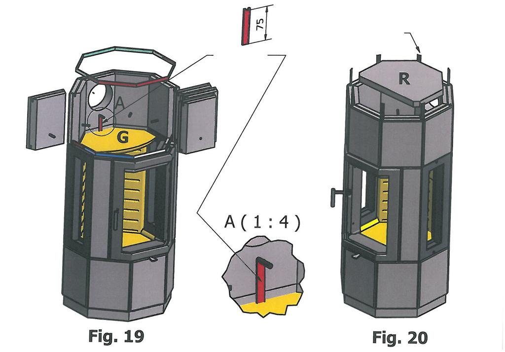 FIG 19 1. Montera stenen med rökuttaget i bak, och gör färdigt anslutningen mot skorstenen. 2. Montera de sist 7 stenarna med minsta avstånd till hål för ståltappar vänt nedåt. 3.