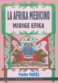 LIBROJ Kial la malestimo je la afrika medicino?