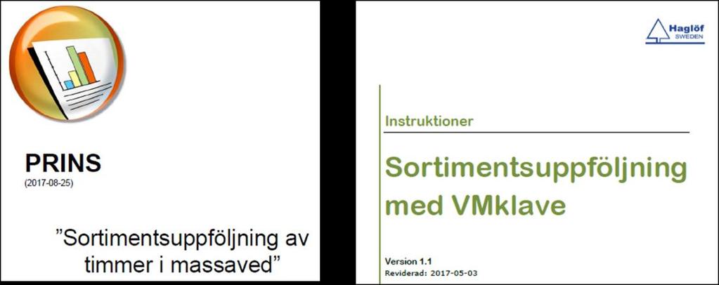 En möjlighet som testades inom projektet är det system som utvecklats för sortimentsuppföljning av timmer i massaved (figur 22). Det bygger på att endast de intressanta stockarna klavas, t.ex.