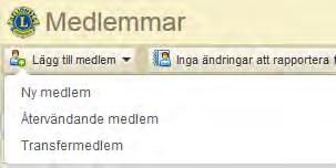 Medlemsuppgifter Sivu 15 / 22 8 Transfermedlem Välj Återvändande medlem.