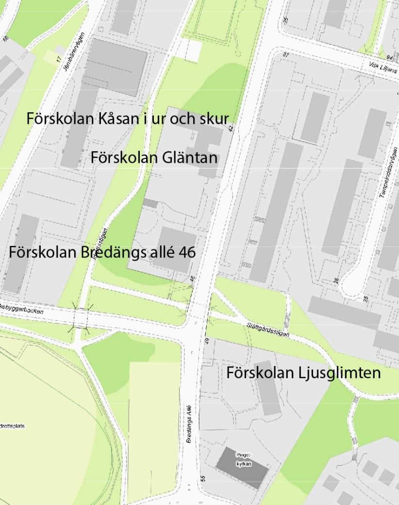 Skärholmen Förskolan Gläntan Bredängsallé 44 Kåsan i Ur och Skur Bredängs allé 42-44 Förskolan Bredängs allé 46 Förskolan Ljusglimten Bredängs allé 49 Huvudgata: Bredängs allé Befintlig