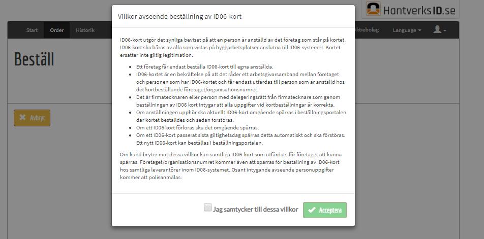 Läs igenom villkoren och bock i Jag samtycker till dessa villkor och klicka på Acceptera för att komma vidare med