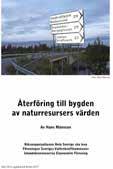 lokal utveckling. På konferensen deltog forskare, politiker, representanter för näringen och tjänstemän på olika nivåer. 20 sidor.