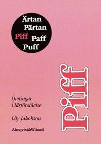 Ärtan Pärtan - Piff PDF ladda ner LADDA NER LÄSA Beskrivning Författare: Lilly Jakobson. Sveriges populära läsförståelseträning med nytt skal och smakfullt innehåll!