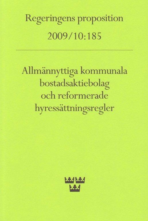 Reformerade hyressättningsregler Farhågor hos hyresgästerna Förhoppningar hos privata