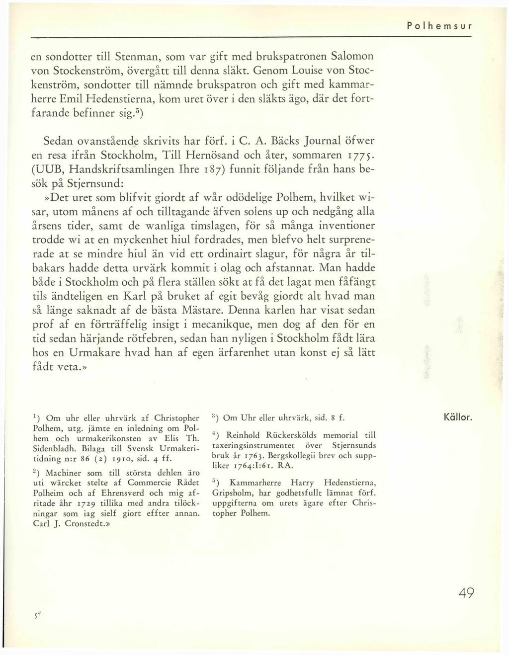 Polhemsur en sondotter till Stenman, som var gift med brukspatronen Salomon von Stockenström, övergått till denna släkt.