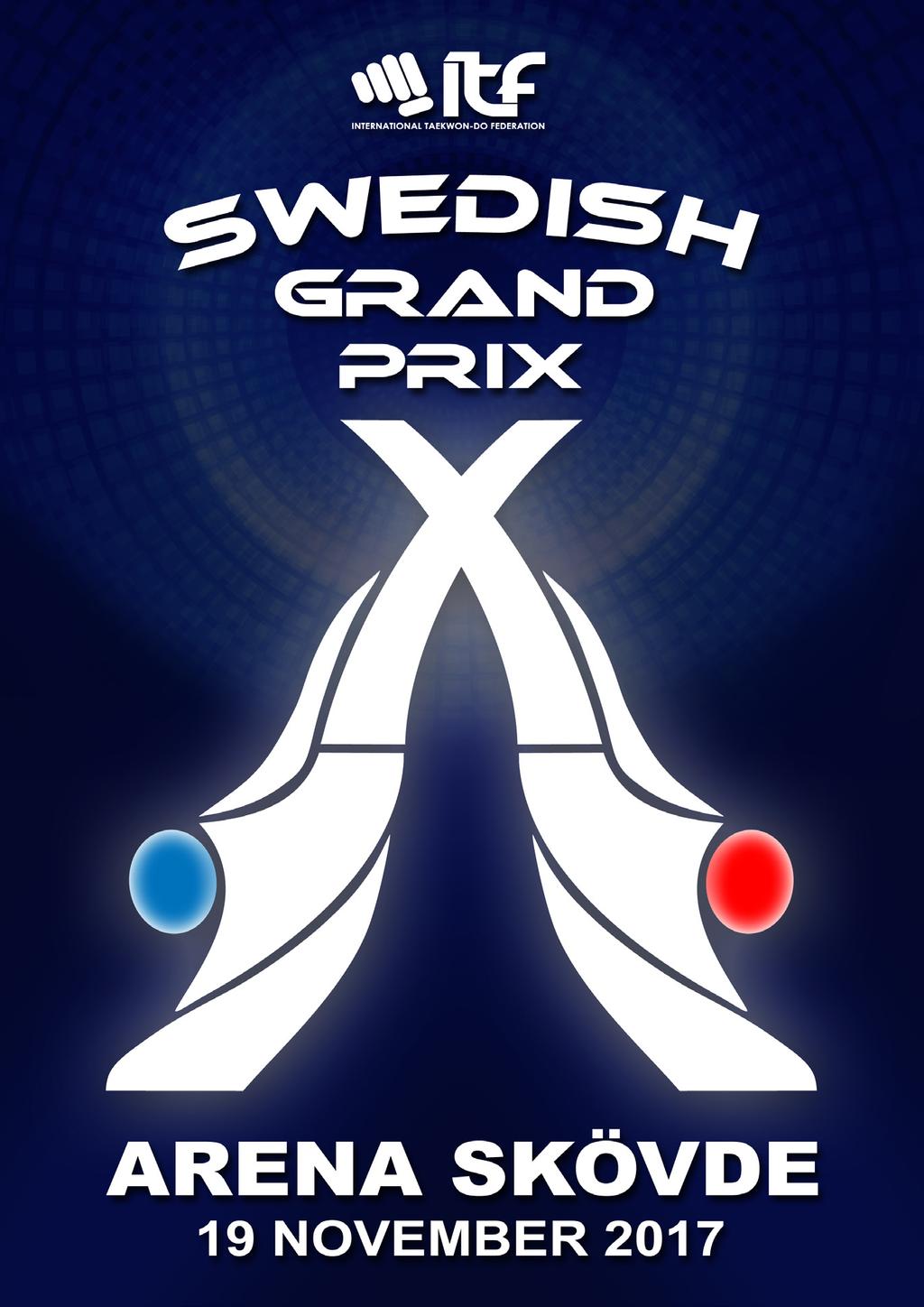 Skövde Taekwon-Do inbjuder härmed till SWEDISH GRAND PRIX En tävling för alla