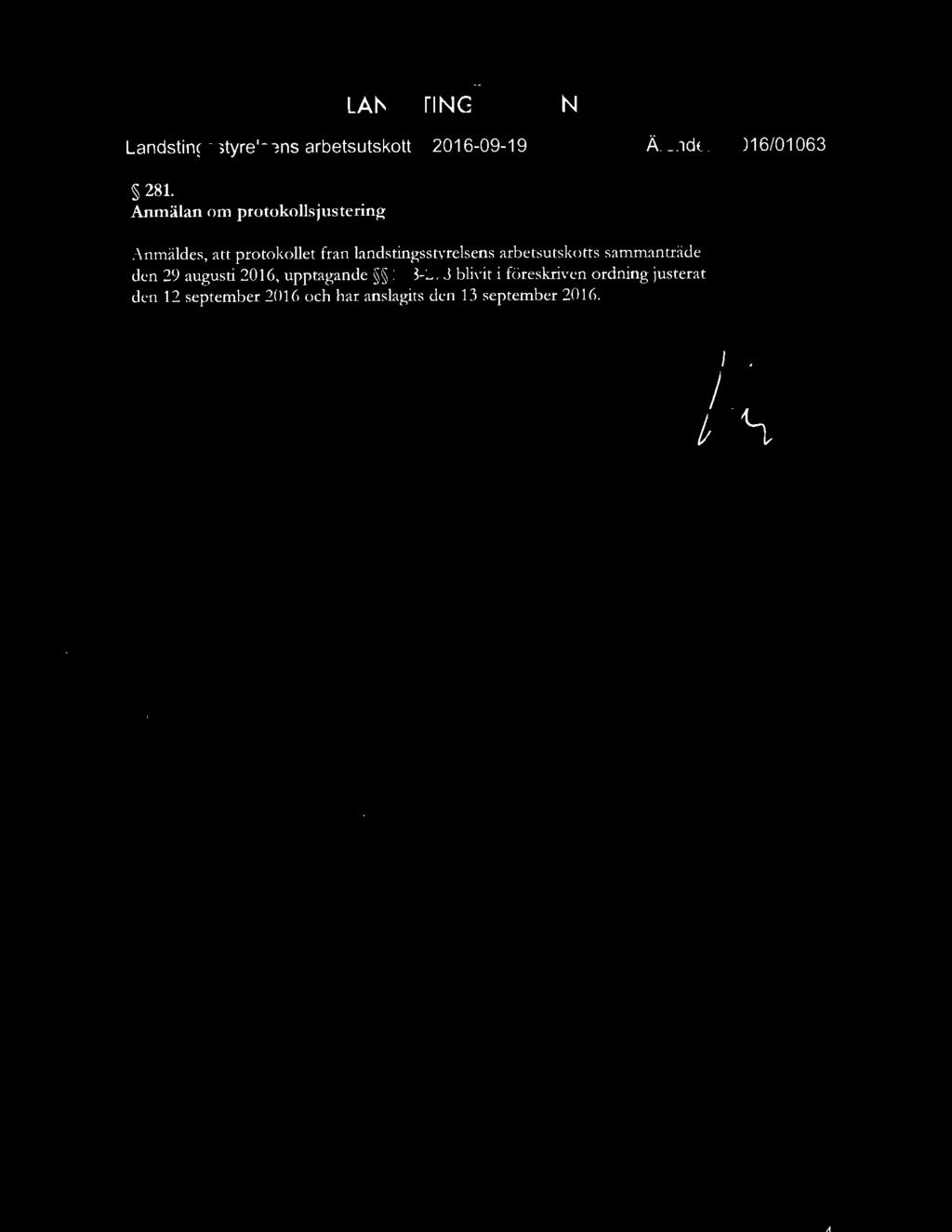 'lit "U~ Landstingsstyrelsens arbetsutskott 2016-09-19 Ärendenr 2016/01063 281.