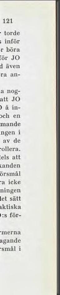 Det synes emellertid även lämpligt att använda ljudupptagningsapparat. En sådan synes böra anskaffas för gemensamt bruk av JO och MO.