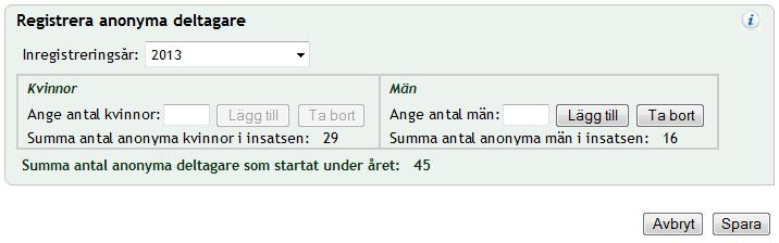 I fältet Insats väljer du vilken insats som du ska registrera in deltagare. Här visas de insatser som du är behörig deltagaransvarig för.