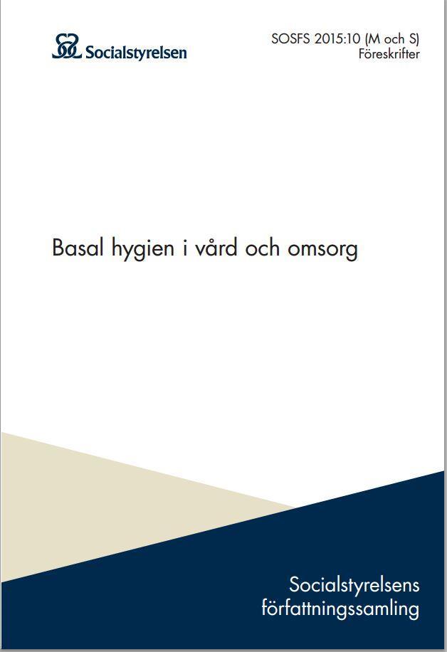 Ny lag 1 jan 2016 1 Dessa föreskrifter ska tillämpas i verksamhet som omfattas av 1. hälso- och sjukvårdslagen (1982:763), 2. tandvårdslagen (1985:125), och 3.