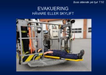 7:52 Skylift eller hävare kan givetvis användas om man har tillgång till sådan och