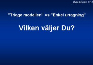 Dessa tider representerar således den evakueringstid som i detta speciella fall uppnåddes med hjälp av erfaren och i situationen mycket väl övad personal.