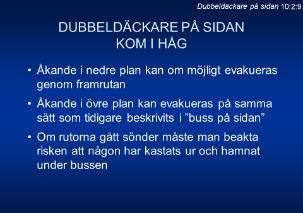 fria. Bilderna illustrerar hur det ser ut för en iakttagare i