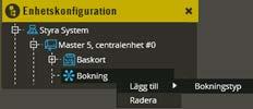 Multiaccess Styra 8.3 Programmering: Enhetskonfiguration, bokning Det tidsintervall (anges i tidzonsbilden) som är bokningsbart kallas för pass.