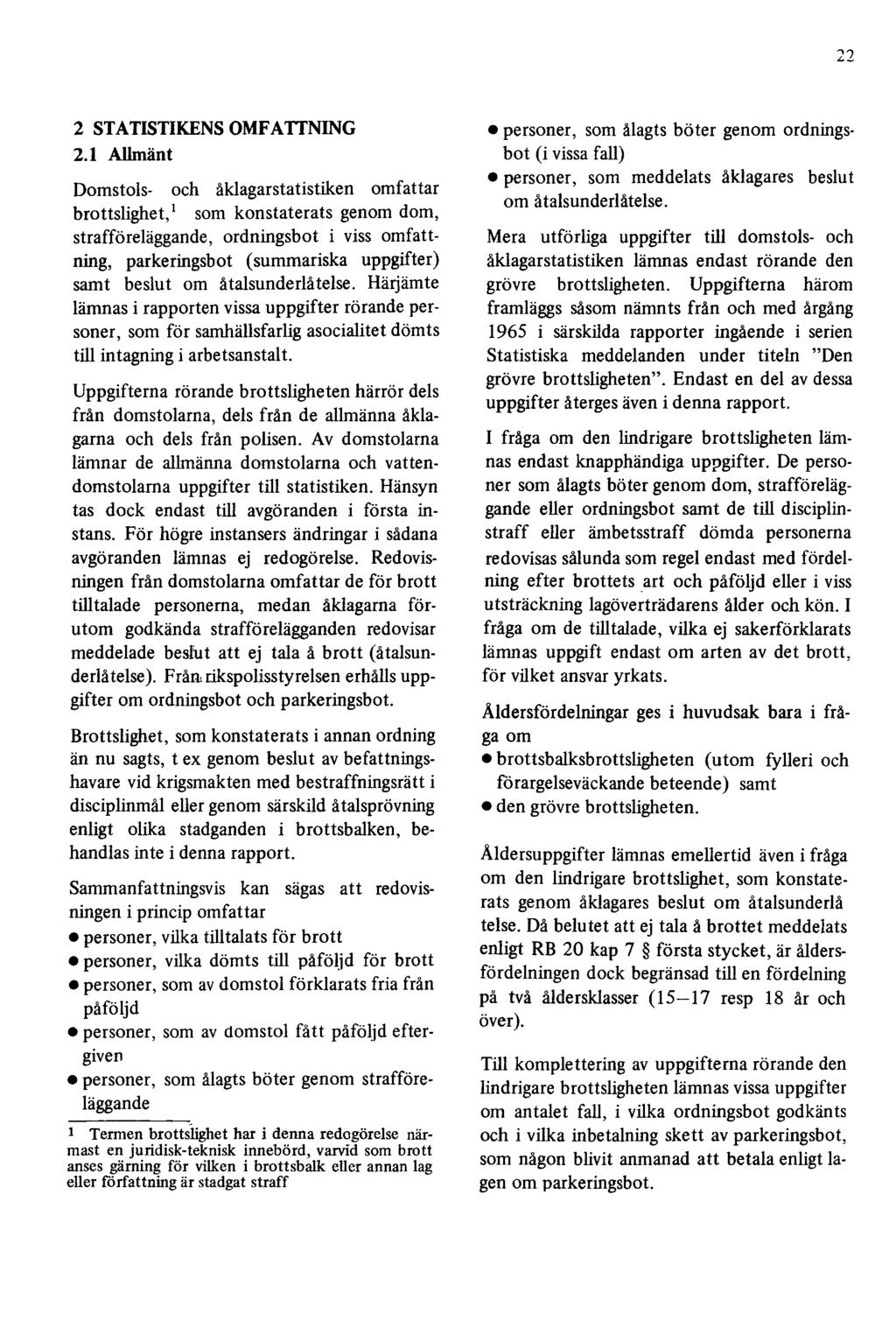 22 2 STATISTIKENS OMFATTNING 2.