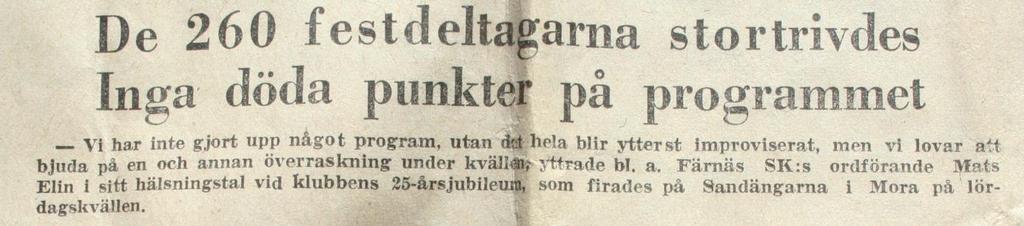 De 260 fest deltagarna stortrivdes inga döda punkter på programmet.