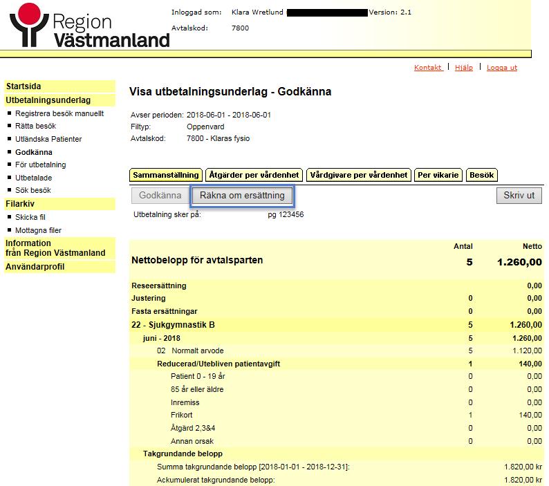 När du har gjort Ändringar/Rättningar på ett besök kan du behöva räkna om utbetalningsunderlaget på Sammanställningsfliken.