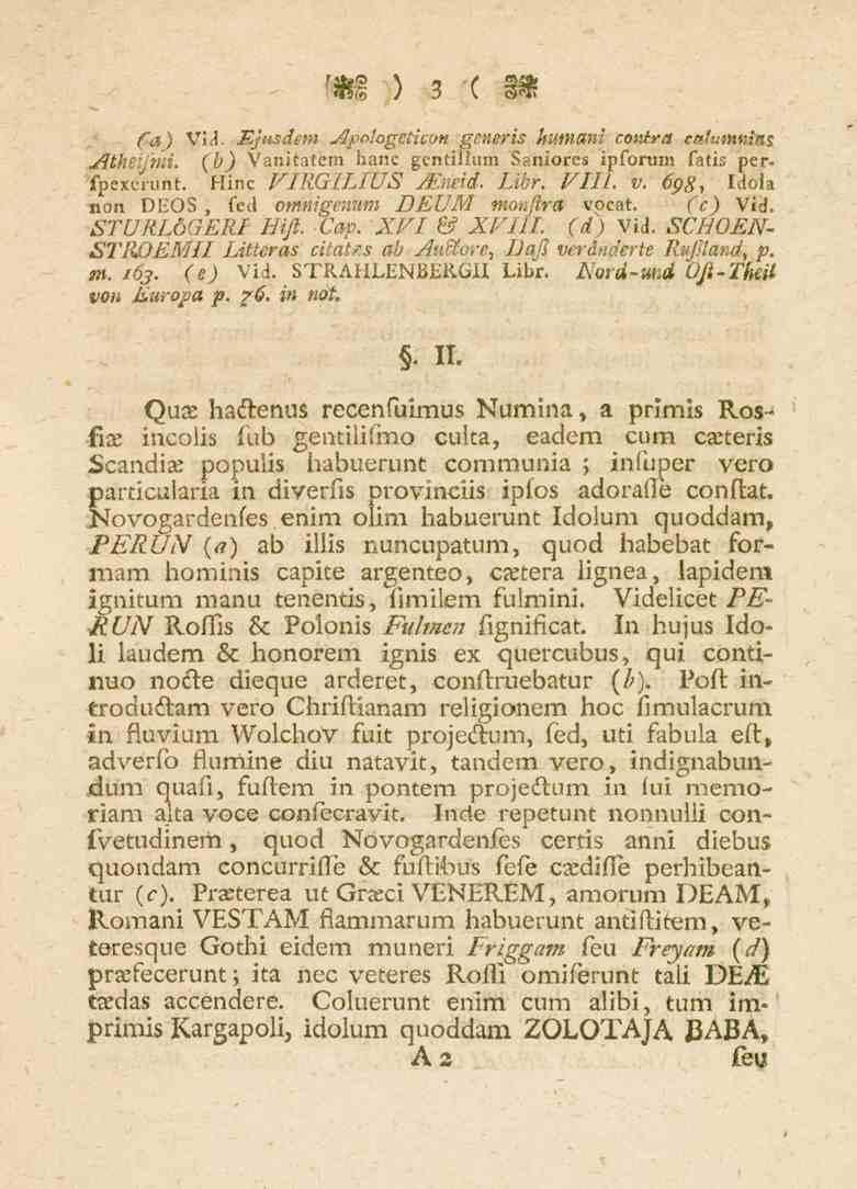 3 fa) V!l1. Ejusdem Jlpolagetieon FS»F^«hwnani contra cahimnias Atheifpii. ti<^) Vanifatém lil»'.c gcntillum Saniores ipfortim satill per. fpexeruftt. Hinc VIRGILIUS Mieiå. Libr. VILL v.