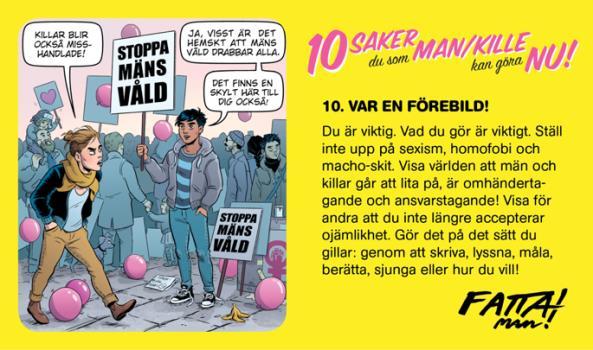konnoterar femininitet. Genom att mannen på bilden fortfarande positioneras inom ett heterosexuellt ramverk kan det tolkas att det inte utgör ett hot mot det normativa ramverket.