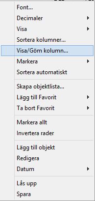 lösenpris + köpkurs Testa olika optionsinställningar Högerklicka i tabellen, välj redigera. Med UPP- och NEDÅTPIL kan du ändra värdena i de kolumner som anges med fet text. OBS!