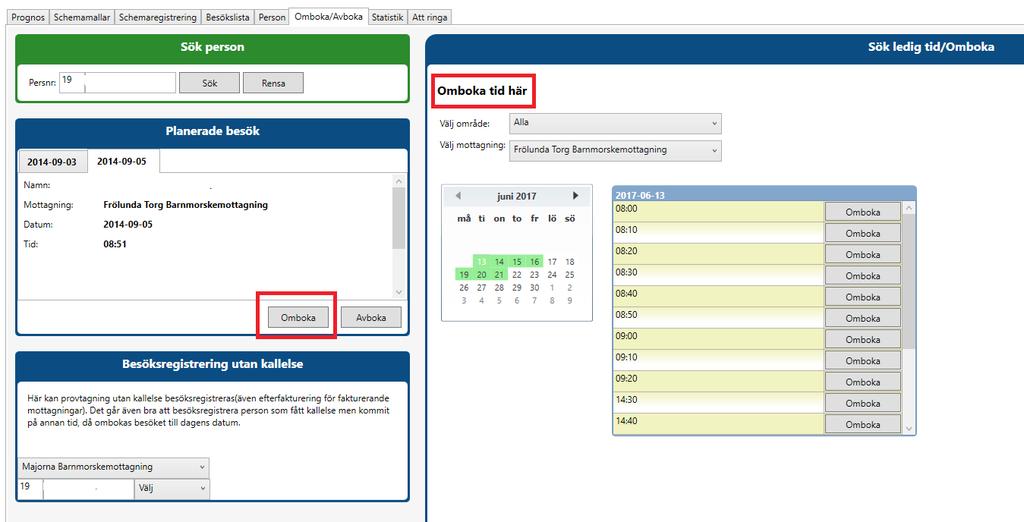 Omboka Systemet har funktionalitet för att avboka, söka upp lediga tider och omboka. Personens aktuella bokning söks fram genom att ange personnummer.