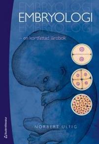 Embryologi : en kortfattad lärobok PDF ladda ner LADDA NER LÄSA Beskrivning Författare: Norbert Ulfig.