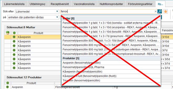 LÄKEMEDEL - Sökning av ordinationsmallar Tips & hjälp R8.1 Den gråa förslagsrutan som visades vid sökning i läkemedelsmodulen har tagits bort.