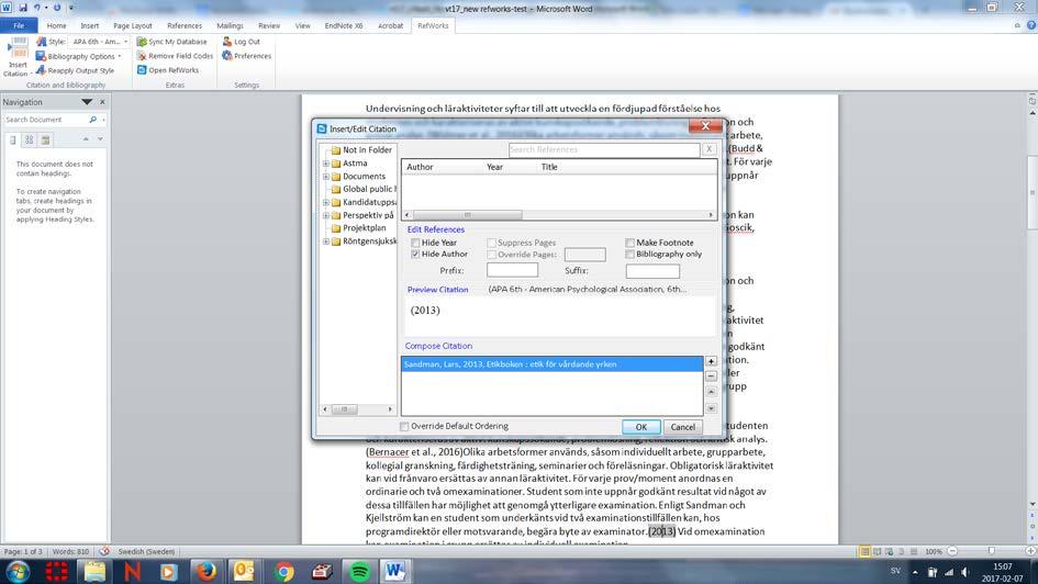 Sen lägger du till en referens i ditt dokument genom att klicka på Insert Citation och därefter Insert New varpå ett fönster Insert/Edit Citation - öppnas i vilket du kan välja bland referenserna i