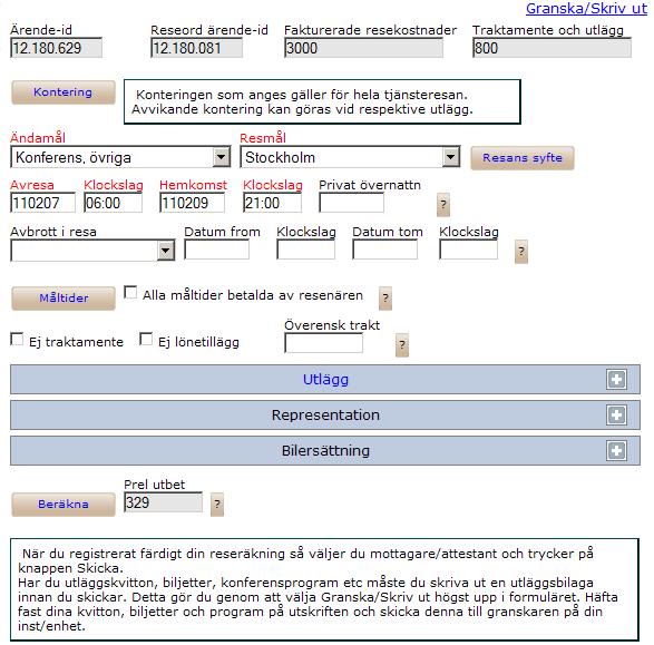 Version 1, 2011-04-12 4 av 5 Att attestera en reseräkning Kontrollera att resan genomförts enligt överenskommelse. Har reseorder använts ser du informationen i de grå fälten högst upp i reseräkningen.