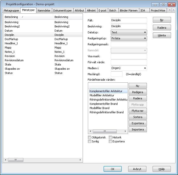 Chaos desktop manual Här följer ett exempel: I denna projektkonfiguration har en metatyp som heter Disciplin skapats. Den innehåller en förvalslista, som gör att användaren kan välja rätt mappnamn.