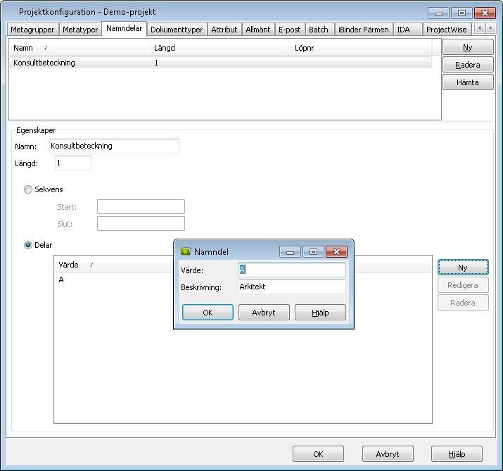 Projektkonfiguration 4. Nästa steg är att fylla namndelen med värden. Tryck på Ny. 5.