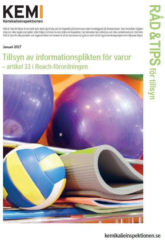 Fler exempel på tillsynsvägledning Information via www.kemi.