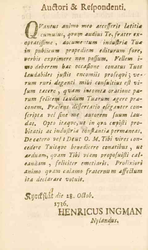 O Väntas Auåori st Refpondenti. a»i'^o mtg arcefferit fatitise cumutuf) qvttm audiui Te, fräter tx- QpiAfijfme, Aocumuntum inaufirit Tu* i» vtti>//<*,*,w /--s^eh!-»» tditur före, perbis exprimere 7-K?