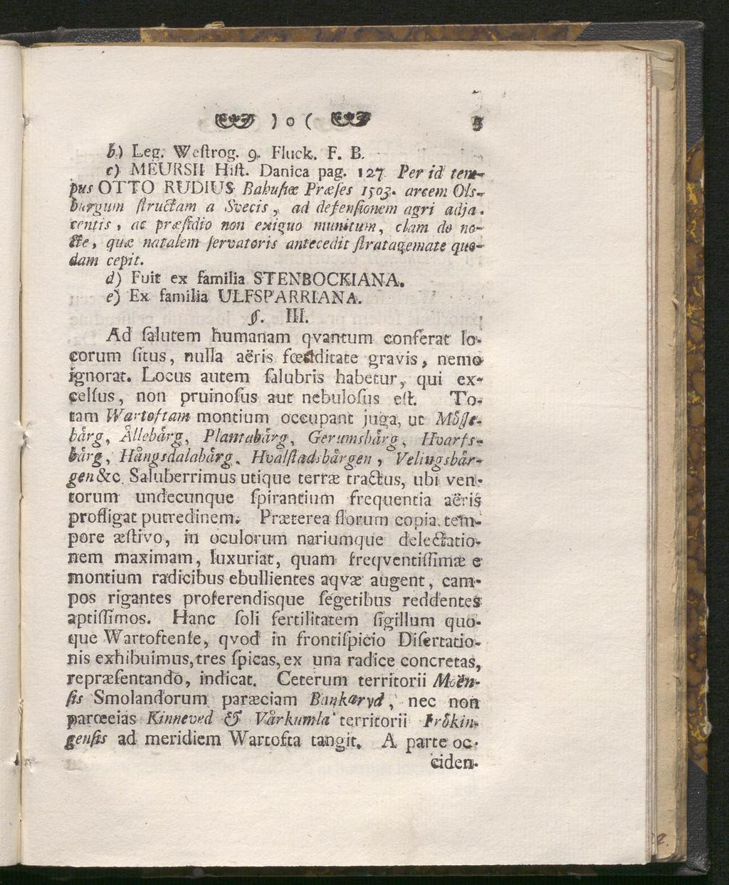 ) o C b) Lee. Weftrog. 9, Fluck. F. B. c) MEÜRSII Hiit. Danica pag. 127. Per id rem~ pus OTTO RUDI US- Bakufm Pr defes iyoj. arcemois~ vurgwn ßruciam a Sveds t ad defenfionem agn adja.