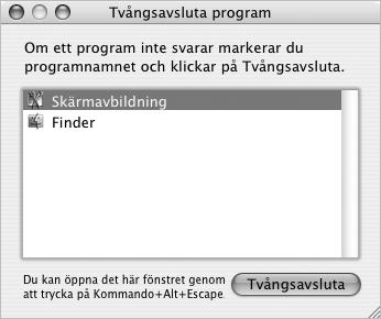 När program låser sig Ibland kan det hända att program låser sig. Med Mac OS X kan du avsluta program som låst sig, utan att behöva starta om datorn.