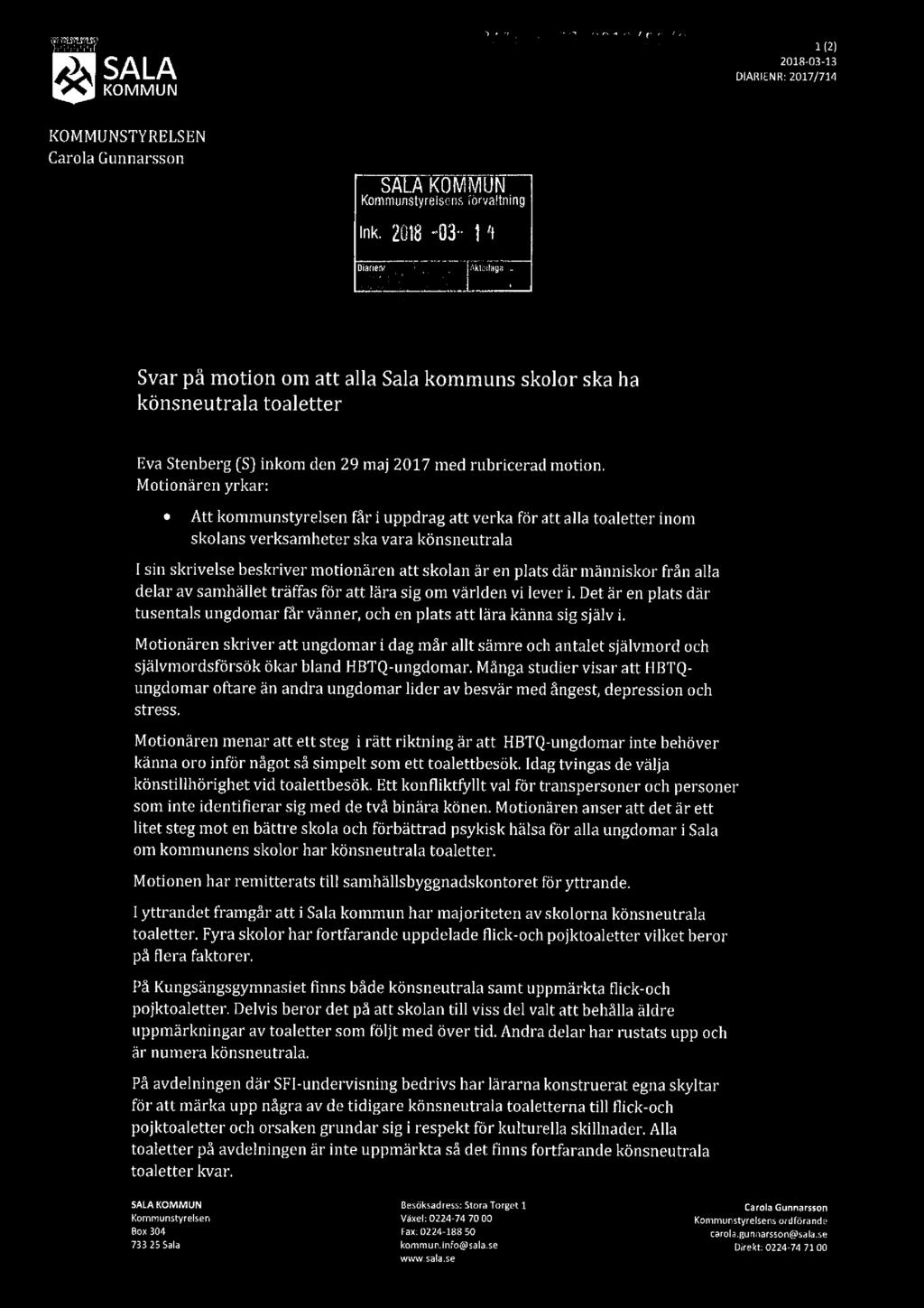 flue m:,. av,-. m'xarxlr'r'fn ~- ** ~ m) SA LA s.a.aåålååfiä KOMMUN KOMMUNSTYRELSEN Carola Gunnarsson ALA KOMMUN Kommunstyreisens förvaltning Ink. 20%8 83 H Diarienr.- Minings 5 for?