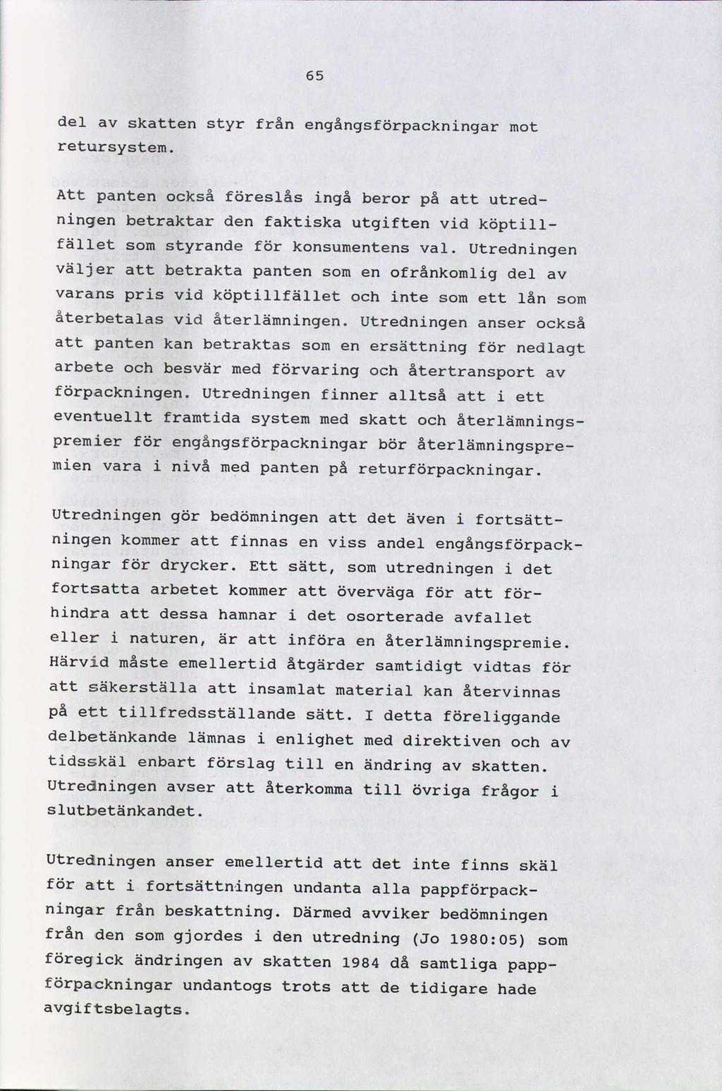 65 del av skatten styr från engångsförpackningar mot retursystem.