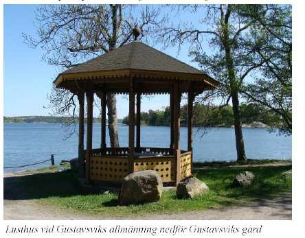Gustavsviks gård, fasad mot sjön Gustavsviks gårds lusthus vid allmänningen Bergholmen har varit bebodd sedan 1850-talet.