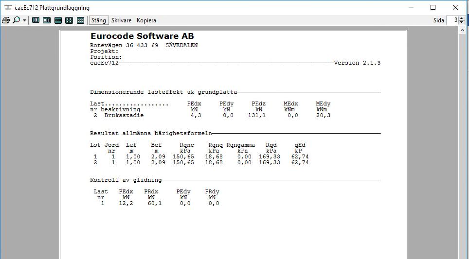 caeec712 Plattgrundläggning Sidan 11(13) Figur 9. Forts. Rapport 3.4 Begränsningar Max antal jordlager för modell är ansatt till 10.