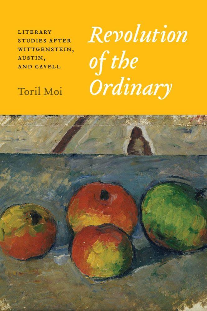 Toril Moi, Revolution of the Ordinary. Literary Studies After Wittgenstein, Austin, and Cavell, 2017 Vi är inte vana att leta efter verkets egna begrepp när det handlar om en roman eller en pjäs.