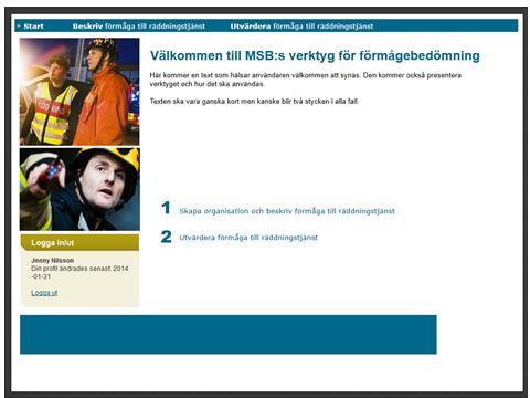 samhällsskydd och beredskap 20 (30) 6.6.1 Steg 1 - Start Så här använder du systemet Jämför förmågan med andra kommuner Detta är verktygets startsida som man kommer in på när man loggat in i RIB.