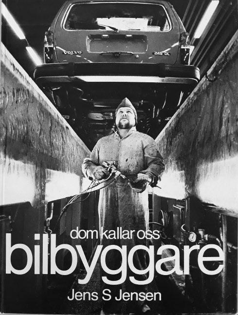 Yngve Baums Skeppsvarv 2 om Eriksbergsvarvet från 1974 och Röster från ett varv 3 tillsammans med Reidar Jönsson från 1978 är näraliggande exempel.