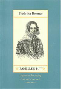 Famillen H PDF ladda ner LADDA NER LÄSA Beskrivning Författare: Fredrika Bremer. Detta är Fredrika Bremers (1801?