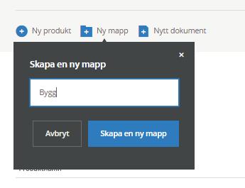 Klicka på Ny mapp, fyll i mappens namn och klicka sedan på skapa ny mapp. Mappen skapas och läggs i rotmappen. 2.