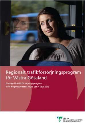 1.5 Trafikförsörjningsprogrammet är styrande I september 2012 fastställde regionfullmäktige det regionala trafikförsörjningsprogrammet för Västra Götaland, med undantag av delmål 5 som