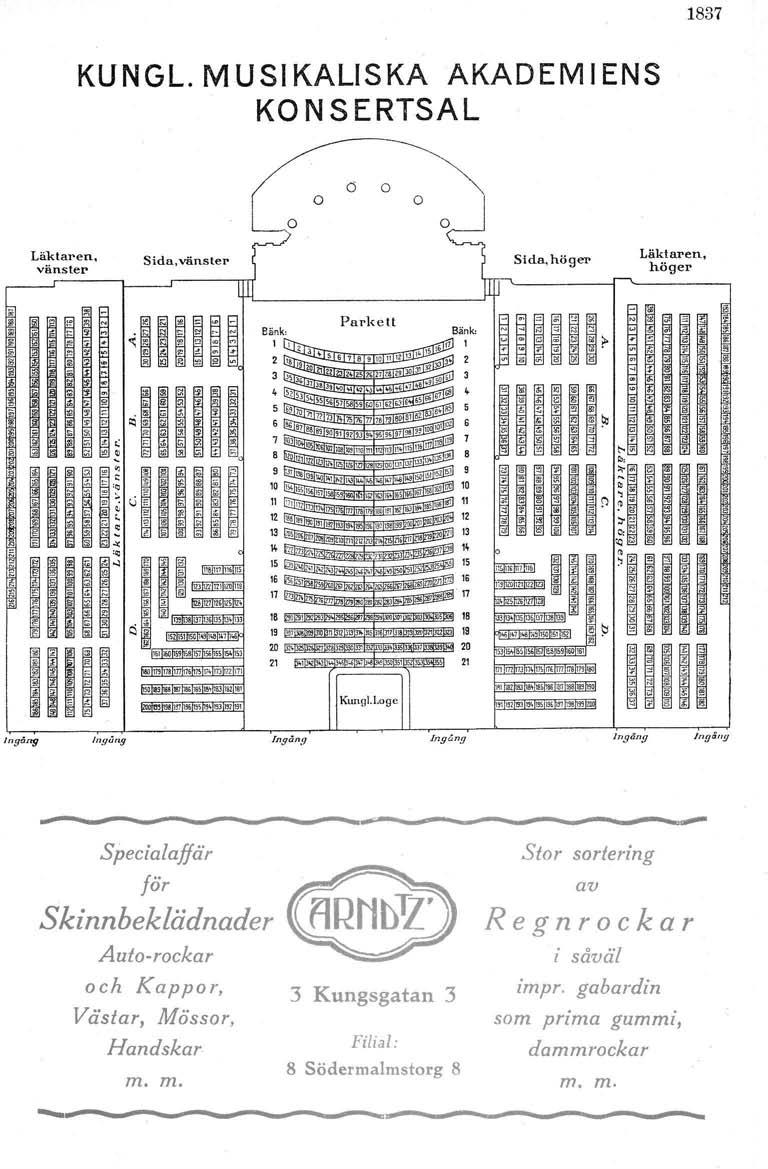 1837 KUNGL. MUSIKALISKA AKADEMIENS KONSERTSAL o (j o o Läktaren, vänster- Sida, vänster Sida, höger Läktaren, höger ~ N e o ~ ~ '111!il -~~~I~ Par-lc e tt c - ~ o e N.