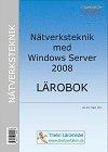 Nätverksteknik med Windows Server 2008 : Lärobok PDF ladda ner LADDA NER LÄSA Beskrivning Författare: Jan-Eric Thelin. Ett läromedel för kursen Nätverksteknik.