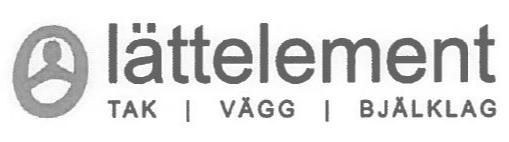 600192 2019/00406 7/71 2019-02-14 2019-01-24 Figurklass: 26.01.10; 26.01.12. Lättelement AB, Höglandsvägen 9, 891 50 Örnsköldsvik, Sverige. Org. nr: 556199-8401.