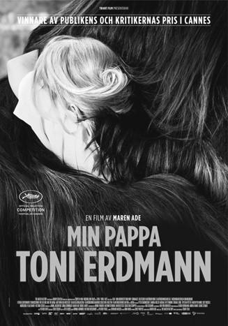 MIN PAPPA TONI ERDMANN 6 mar kl 13.00 och kl 16.00 13 mar kl 13.